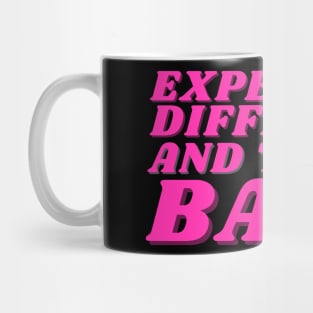 Expensive difficults and talks back Mug